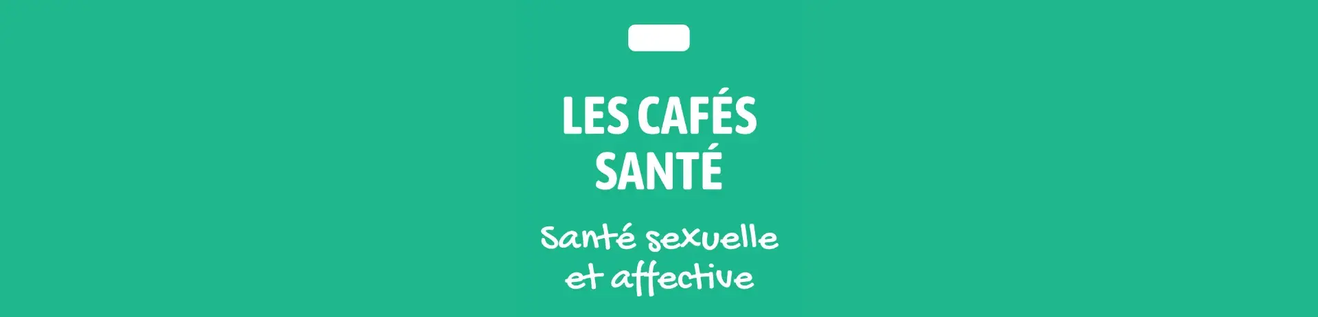 café santé sexuelle et affective
