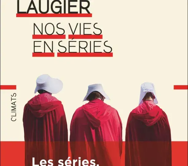 Nos vies en séries
