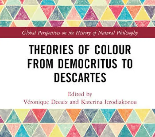 Theories of Colour from Democritus to Descartes